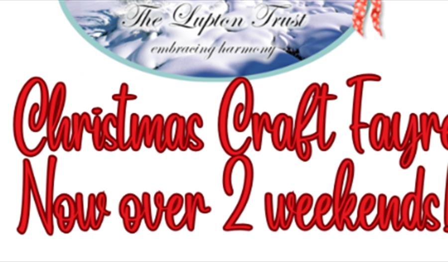 Christmas Craft Fayre - now over 2 weekends!