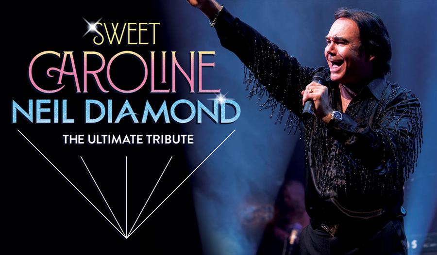 Sweet Caroline - A Tribute to Neil Diamond