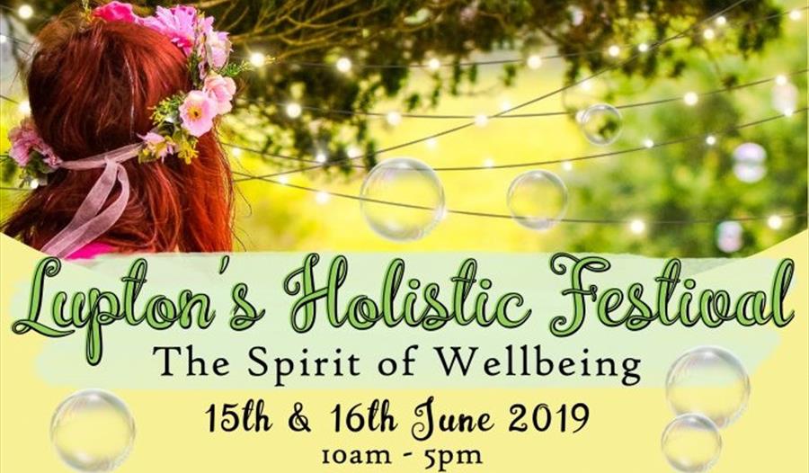 Lupton's Holistic Festival - The Spirit of Wellbeing, Lupton House, Nr Brixham