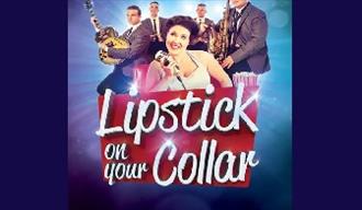 Lipstick on your collar, Palace Theatre, Paignton