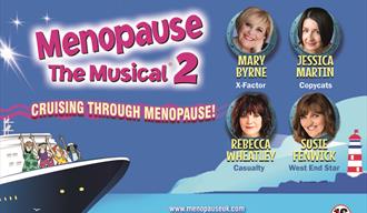 Menopause the Musical 2: Cruising Through Menopause