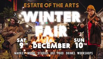 Estate of the Arts Winter Fair and Open Studios
