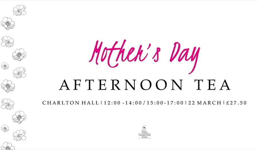 Mother's Day Afternoon Tea at Charlton Hall