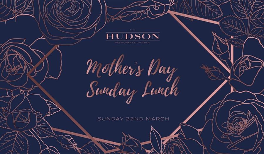 Mother's Day Sunday Lunch at The Hudson