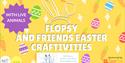 Flopsy and Friends Easter Craftivities