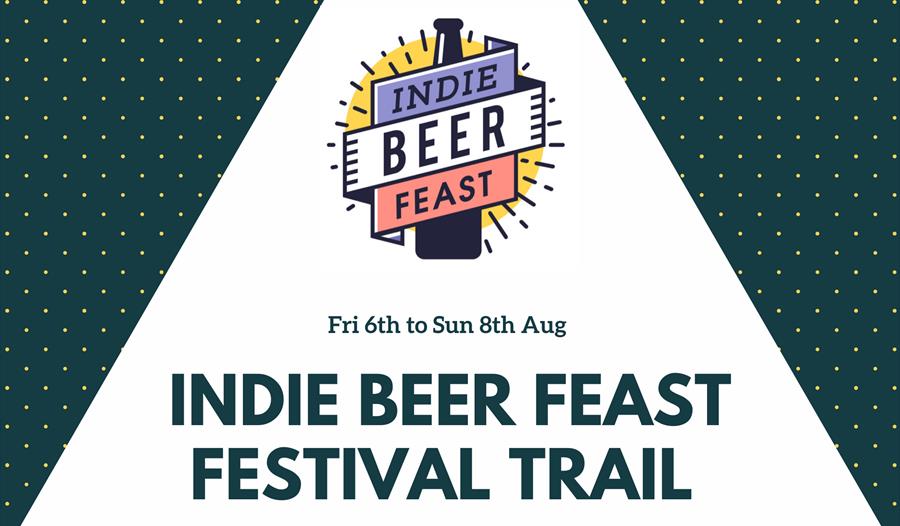 Indie Beer Feast Festival Trail