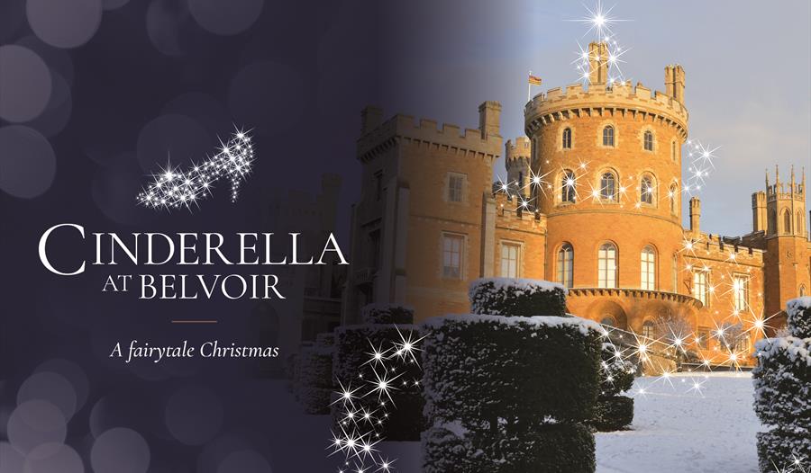 Belvoir Castle dusted in snow with 'Cinderella at Belvoir, a fairytale Christmas' text overlaid