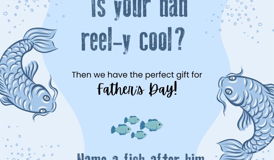 Name a fish after your dad for Father's Day!