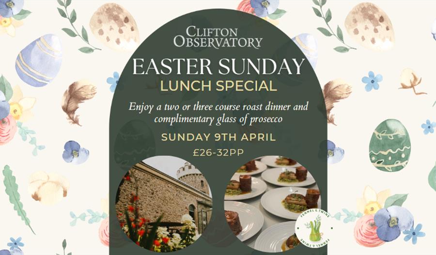 Easter Sunday Lunch Special at Clifton Observatory
