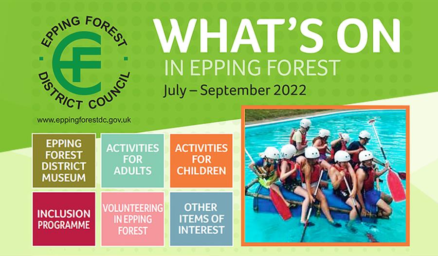 What's on in Epping Forest District July - September 2022