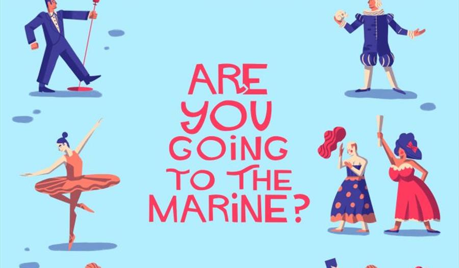 ARE YOU GOING TO THE MARINE?