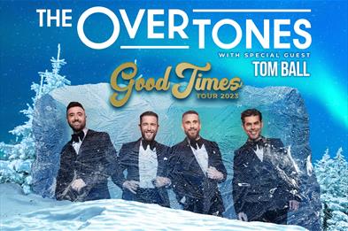 The Overtones with Special Guest Tom Ball
