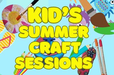 Kid's Summer Craft Sessions