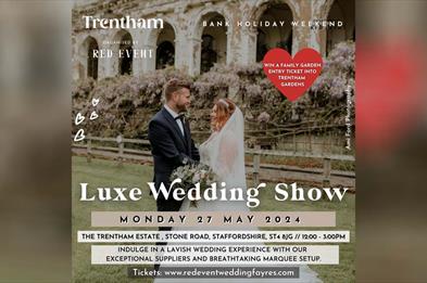 Trentham Gardens Luxury Wedding Show, Staffordshire (bank holiday Monday 27th May 2024)