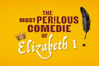 The Most Perilous Comedie of Elizabeth I
