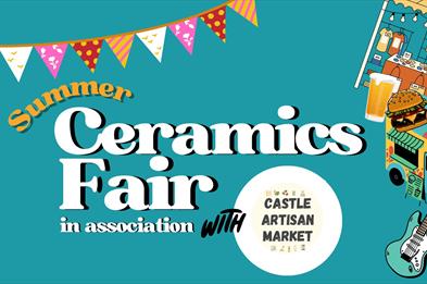"Summer Ceramics Fair in association with Castle Artisan market"