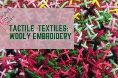Tactile Textiles: Woolly Embroidery