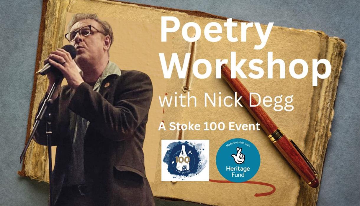 Poetry Workshop with Nick Degg – A Stoke 100 Event