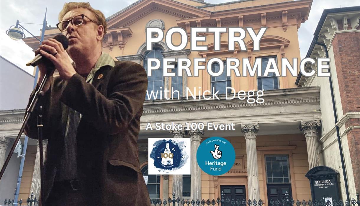 Poetry Performance at Bethesda Chapel with Nick Degg – A Stoke 100 Event