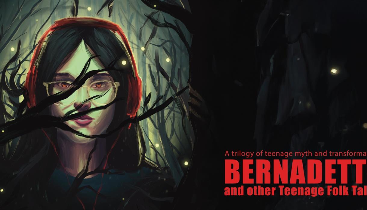Bernadette and other Teenage Folk Tales