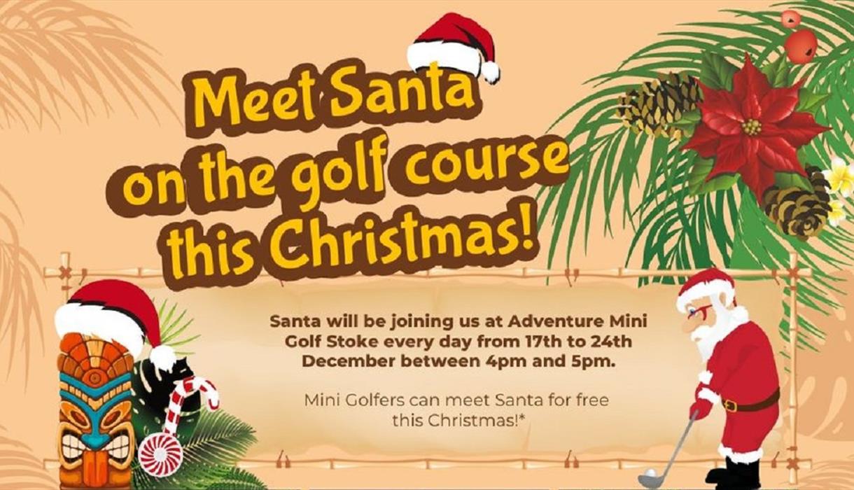 A graphic for the 'Meet Santa on the golf course' event at Adventure Mini Golf Stoke, Staffordshire