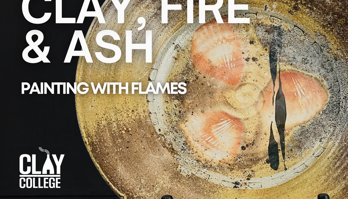 Clay, Fire & Ash: Painting with Flames
