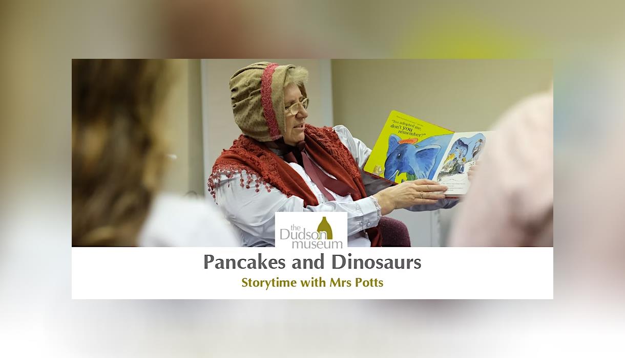 Pancakes and Dinosaurs: Storytime with Mrs Potts