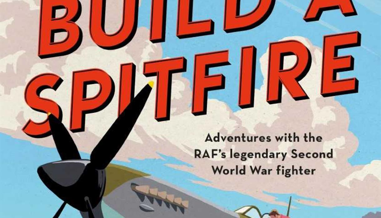 Friday Twilight - How to Build a Spitfire: An illustrated talk by David Price