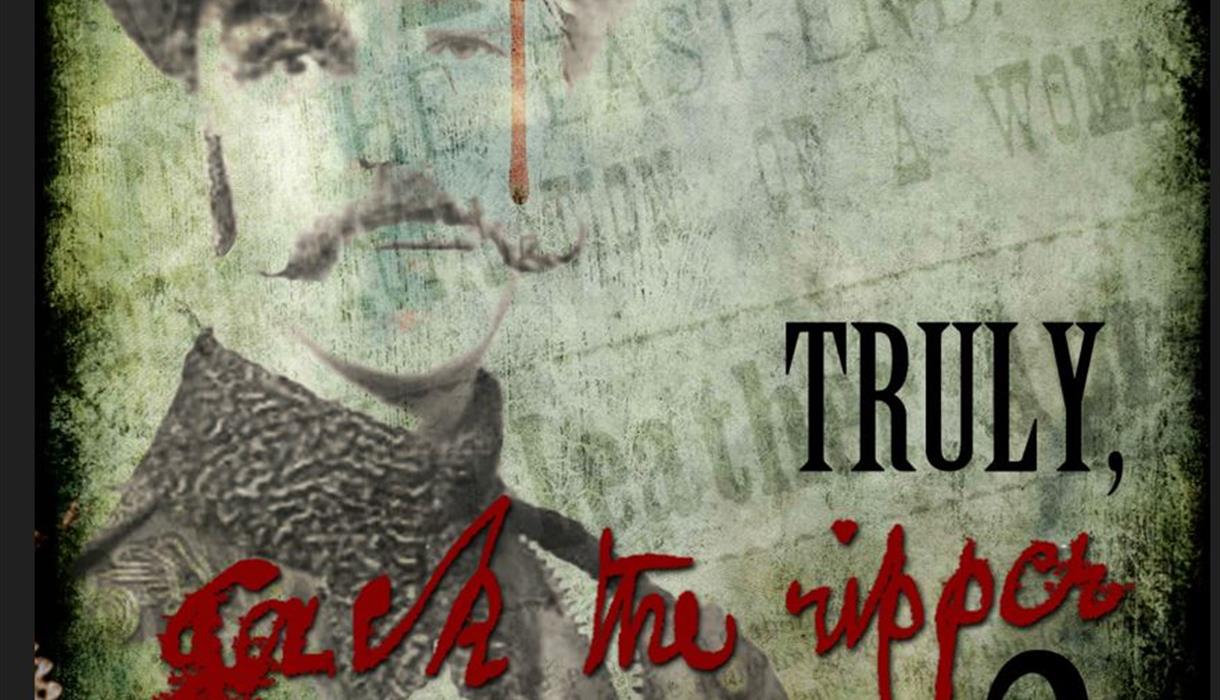 THEATRE NIGHT  - Truly Jack the Ripper