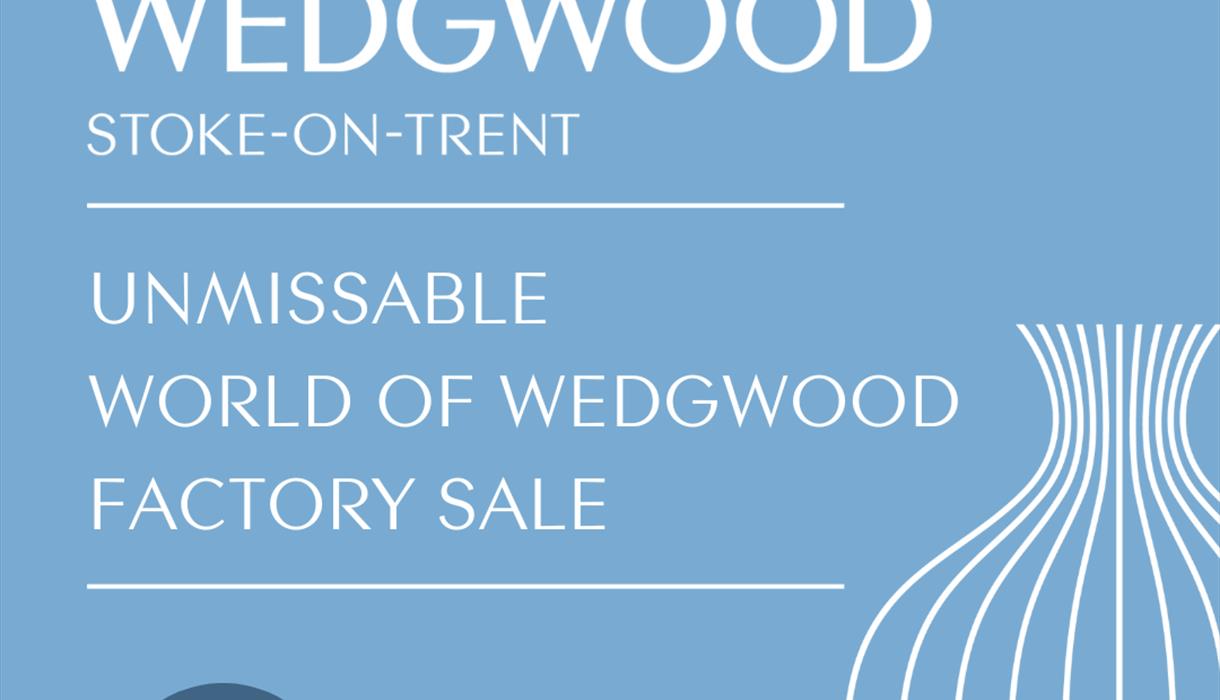 World of Wedgwood Factory Sale