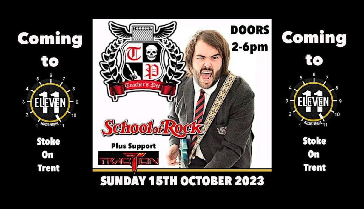 School of Rock plus support from Traction. Sunday 15th October 2023.