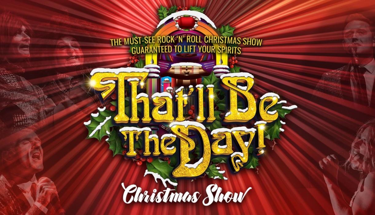 That'll Be The Day Christmas Show