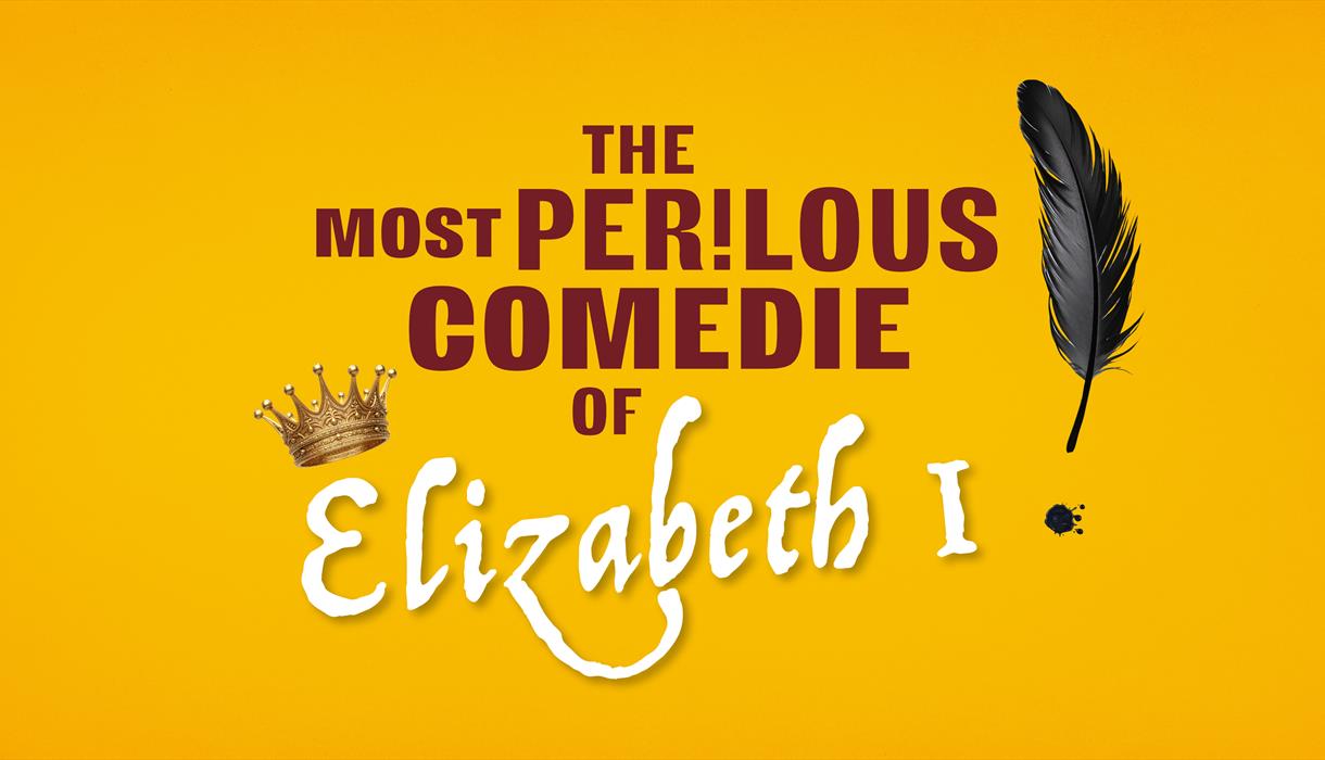 The Most Perilous Comedie of Elizabeth I