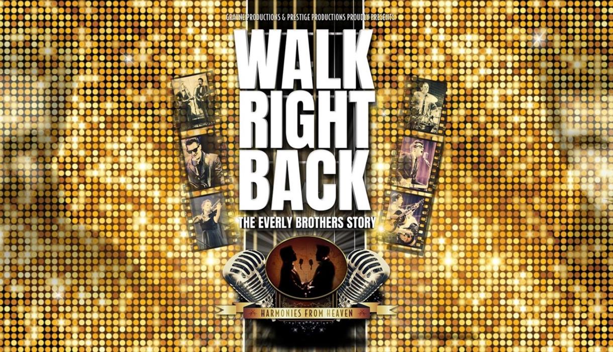 Walk Right Back - The Everly Brothers Story