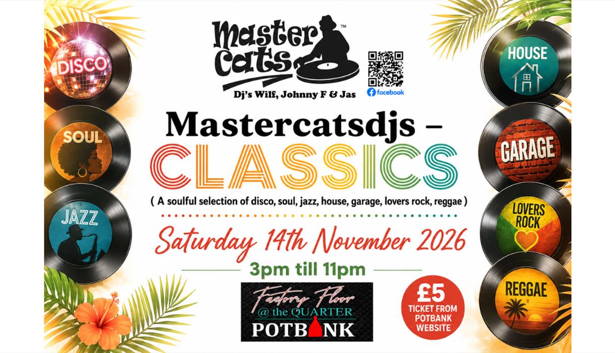 Mastercatsdjs - Classics @Factory Floor Potbank stoke
