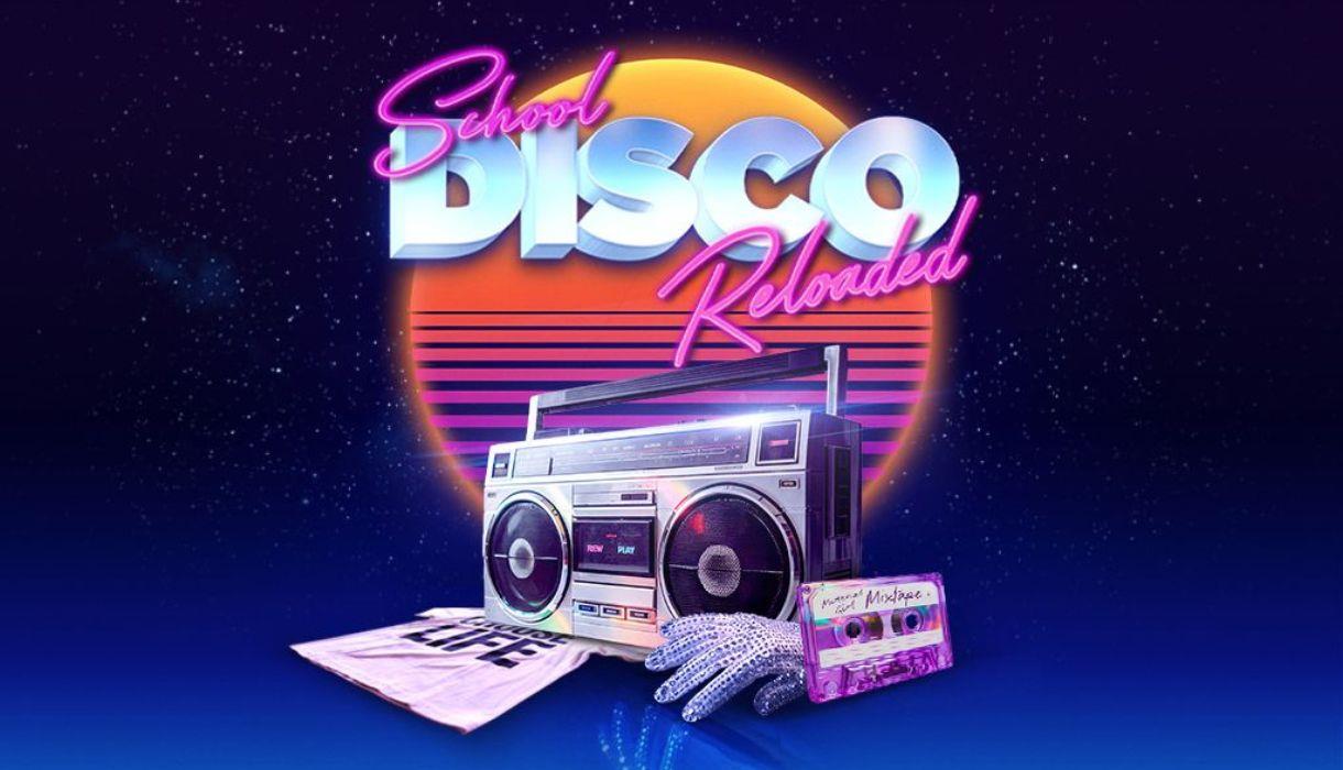 School Disco Reloaded