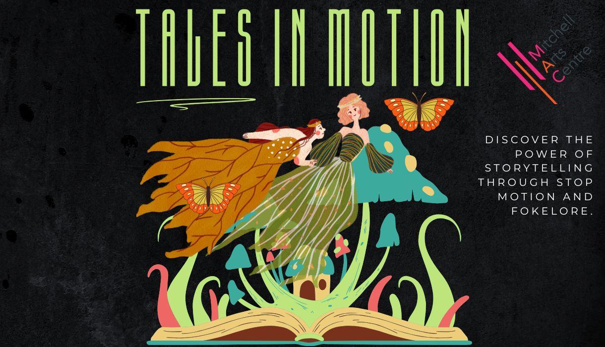 Tales in Motion