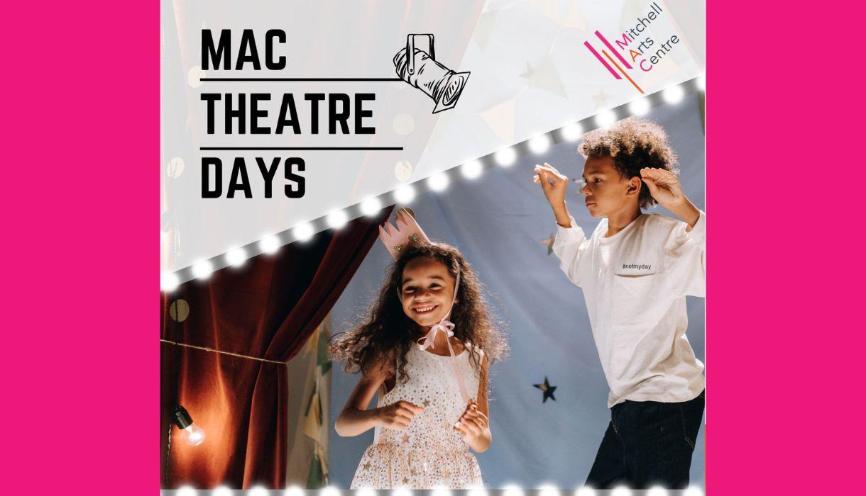 MAC Theatre Days