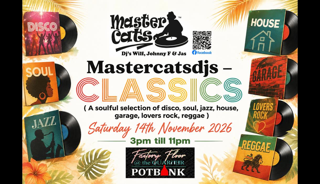 Mastercatsdjs - Classics @Factory Floor Potbank stoke