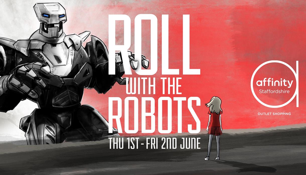 "Roll with the robots Thu 1st-Fri 2nd June"
