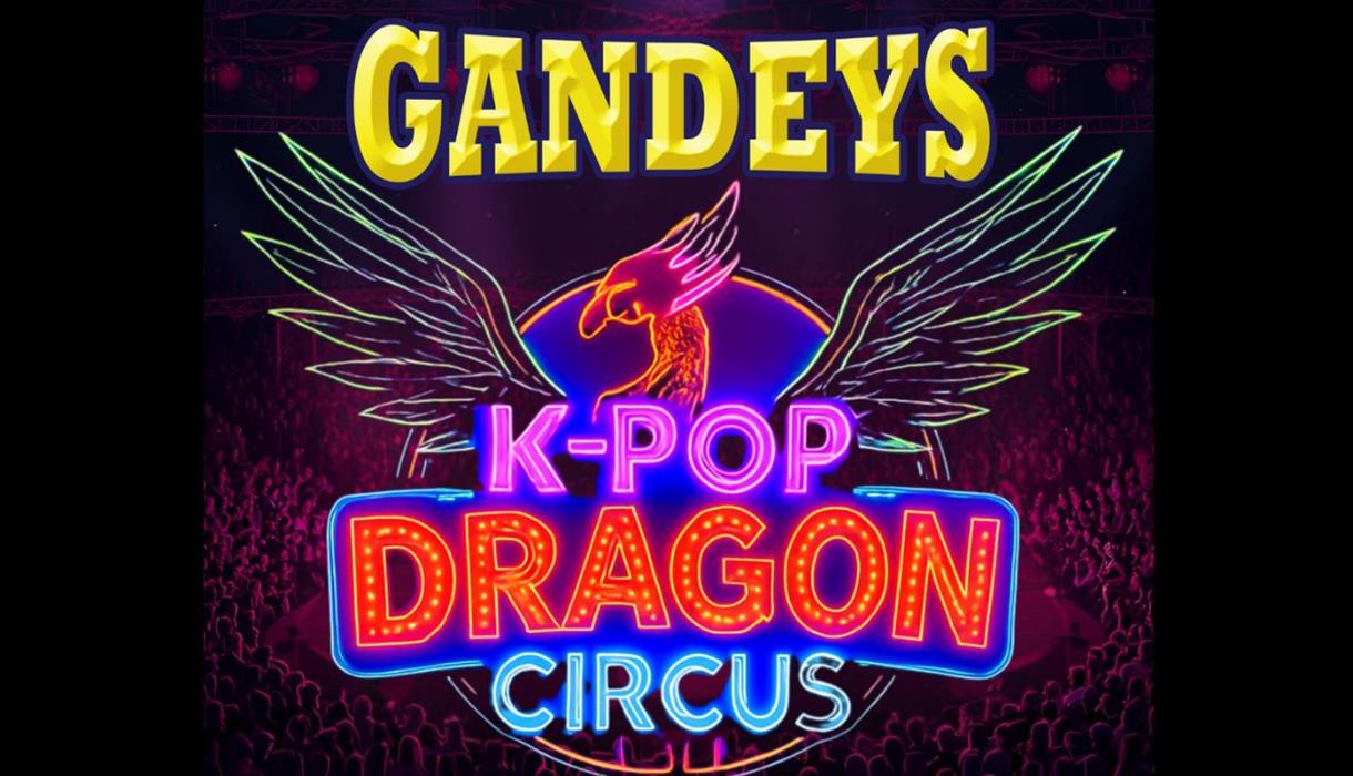 Gandeys K-Pop Dragon Circus Trentham