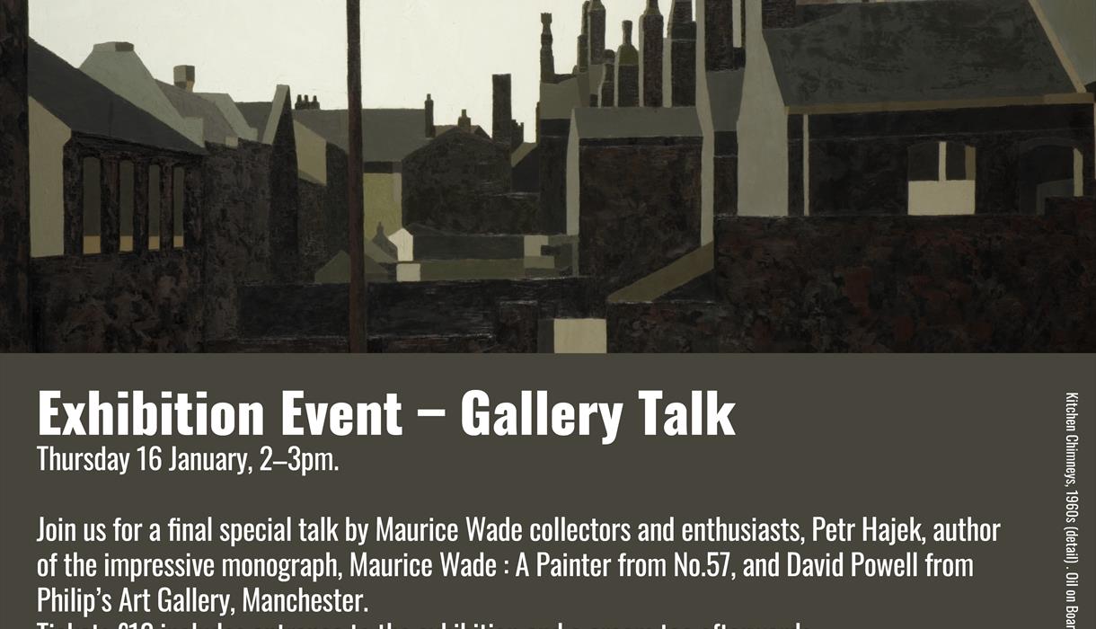 Maurice Wade Exhibition Event – Gallery Talk