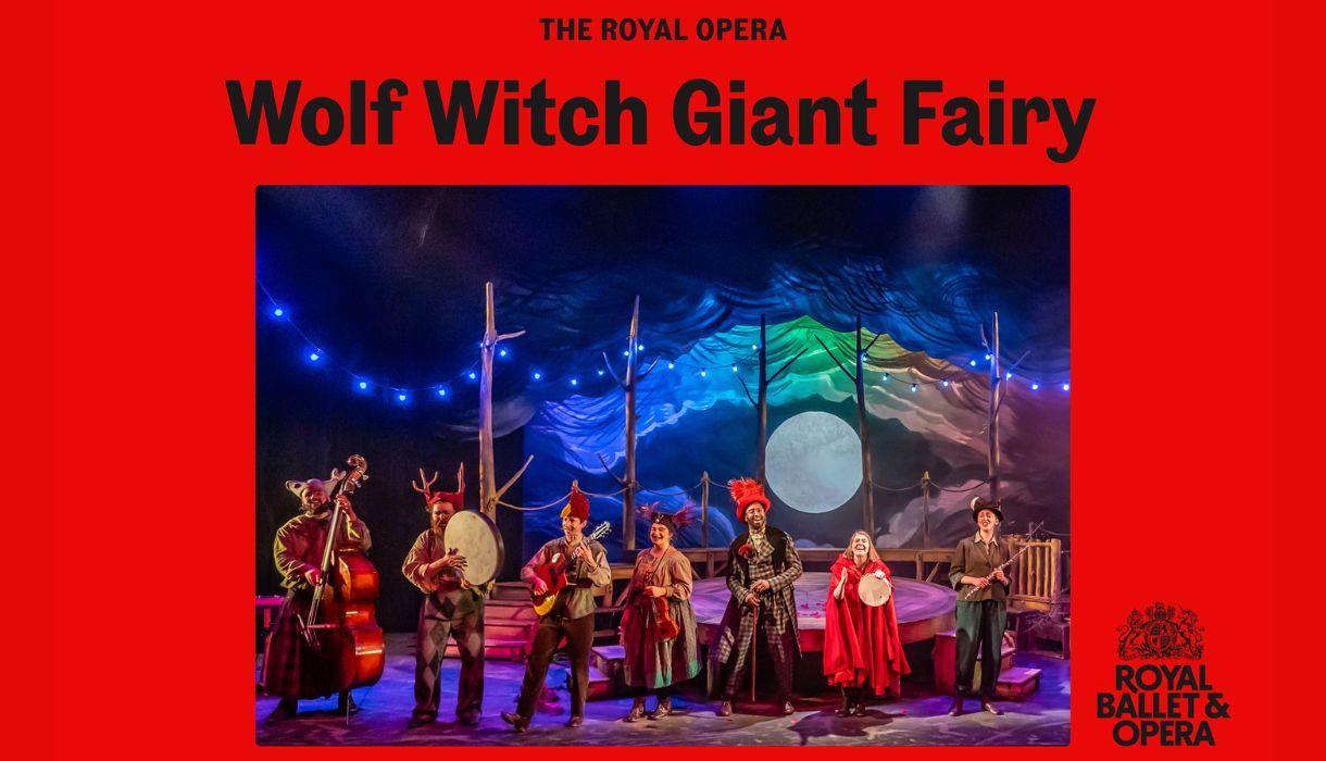 Wolf Witch Giant Fairy – The Royal Ballet