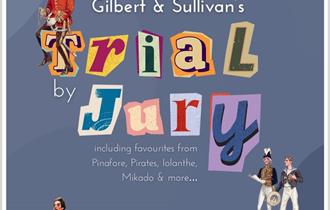 Gilbert & Sullivan's "Trial by Jury" and other favourites