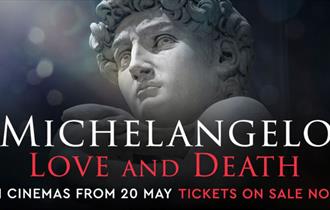 Michelangelo: Love & Death