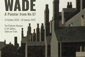 Maurice Wade exhibition - 12 October 2024 to 25 January 2025