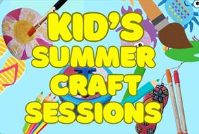 Kid's Summer Craft Sessions