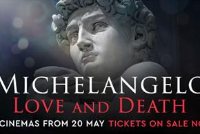 Michelangelo: Love & Death