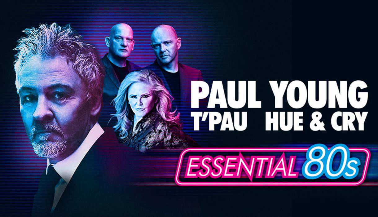 Essential 80s - Paul Young, T'Pau, Hue and Cry
