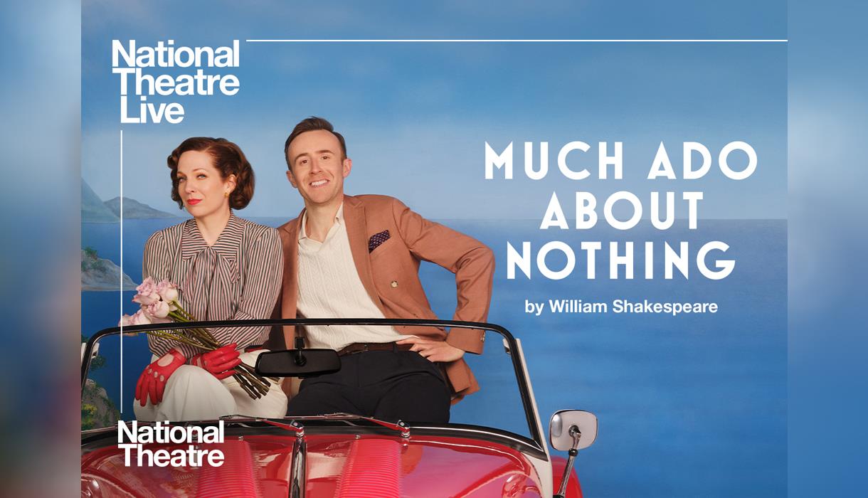 MAC Live: Much Ado About Nothing (12A)